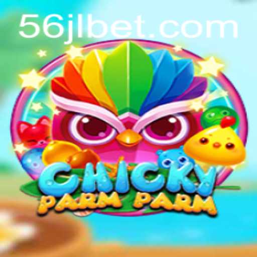 The Exciting World of ChickyParmParm: A Deep Dive into the Game with Keyword 56JL